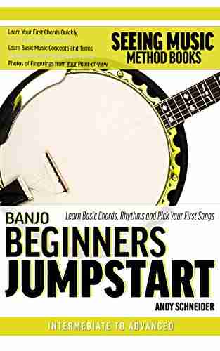 Banjo Beginners Jumpstart: Learn Basic Chords Rhythms and Pick Your First Songs