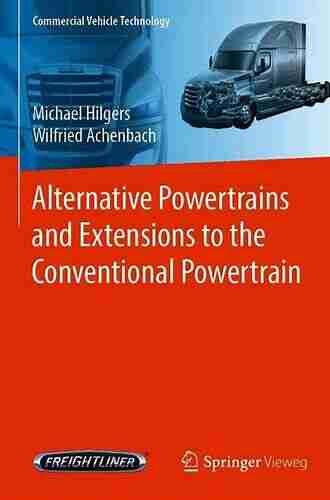 Alternative Powertrains And Extensions To The Conventional Powertrain (Commercial Vehicle Technology)