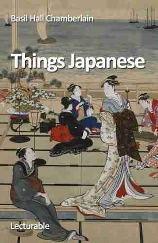 Things Japanese Basil Hall Chamberlain