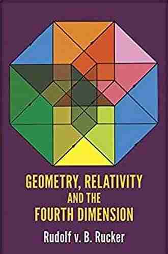 Geometry Relativity and the Fourth Dimension (Dover on Mathematics)