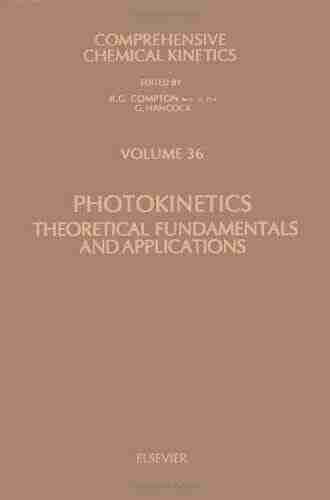 Photokinetics: Theoretical Fundamentals and Applications (ISSN 36)