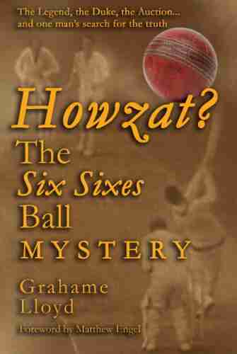 Howzat? The Six Sixes Ball Mystery