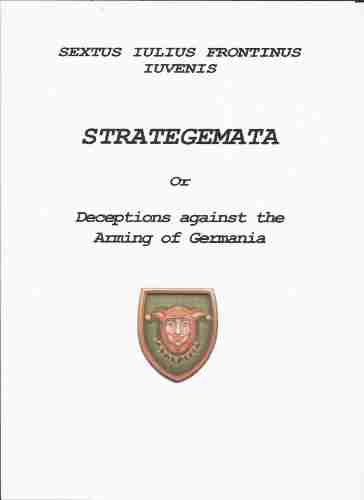 STRATEGEMATA or Deceptions against the Arming of Germania