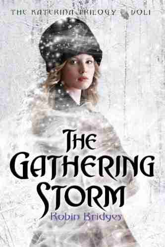 The Katerina Trilogy Vol I: The Gathering Storm