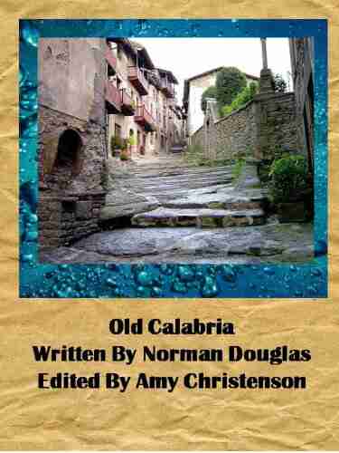 Old Calabria Annotated Amy Christenson