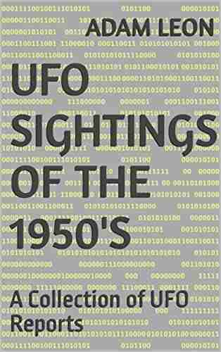 UFO Sightings of the 1950 s: A Collection of UFO Reports