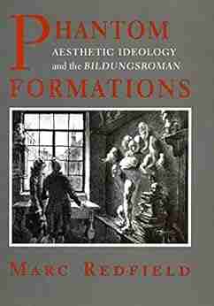 Phantom Formations: Aesthetic Ideology and the Bildungsroman