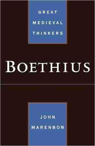 Boethius (Great Medieval Thinkers) John Marenbon