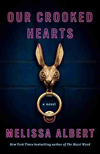 Our Crooked Hearts: A Novel