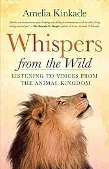 Whispers From The Wild: Listening To Voices From The Animal Kingdom