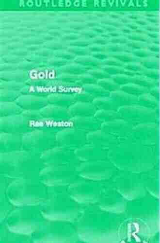 Gold (Routledge Revivals): A World Survey