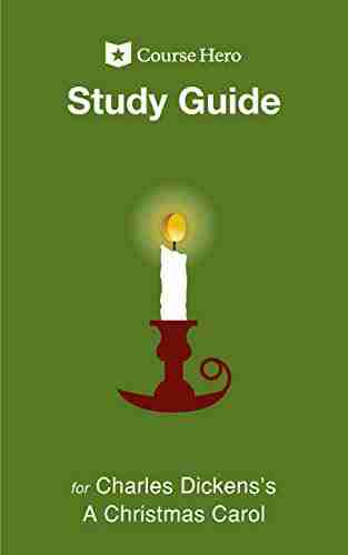 Study Guide For Charles Dickens S A Christmas Carol (Course Hero Study Guides)