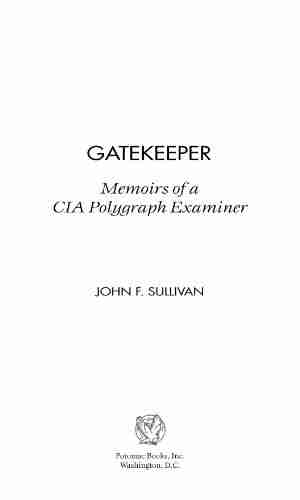 Gatekeeper: Memoirs Of A CIA Polygraph Examiner