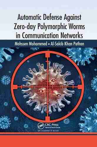 Automatic Defense Against Zero Day Polymorphic Worms In Communication Networks