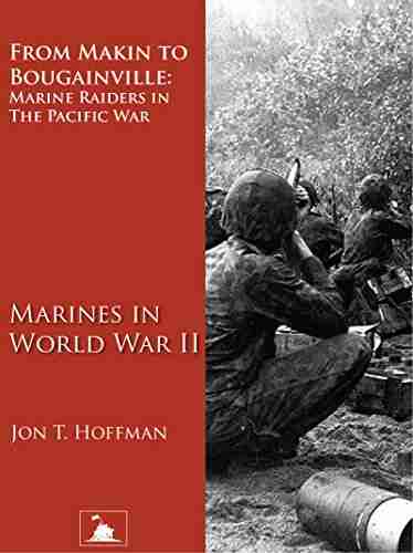 From Makin to Bougainville: Marine Raiders in the Pacific War (Marines in World War II) (Illustrated)