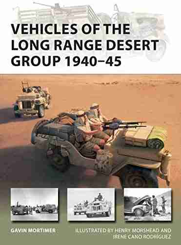 Vehicles of the Long Range Desert Group 1940 45 (New Vanguard 291)