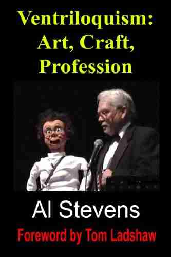 Ventriloquism: Art Craft Profession Al Stevens