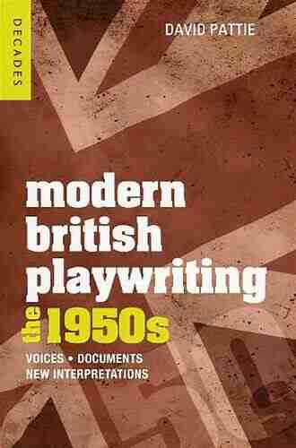 Modern American Drama: Playwriting in the 1950s: Voices Documents New Interpretations (Decades of Modern American Drama: Playwriting from the 1930s to 2009)