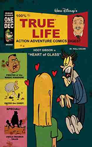 Ward Dizzley s 100% True Life Action Adventure Comics Digest Issue ONE