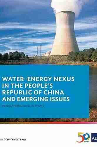 Water Energy Nexus in the People s Republic of China and Emerging Issues