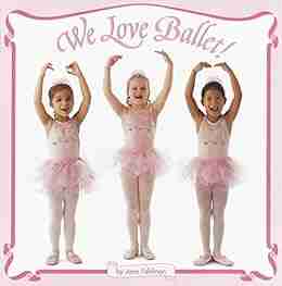 We Love Ballet (Pictureback(R))