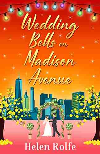 Wedding Bells On Madison Avenue (New York Ever After 3)