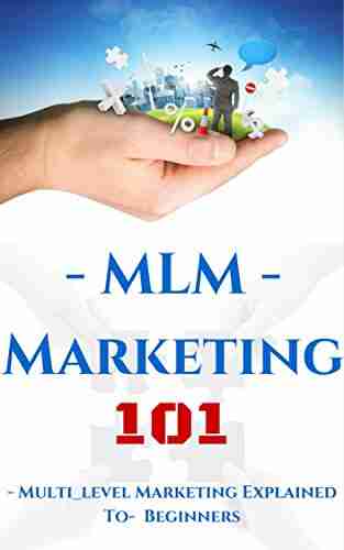 Multilevel Marketing: Introduction for Beginners MLM for Dummies: What You Need to Know Before MLM Network Marketing (MLM Online Marketing Recruiting and Prospecting 1)