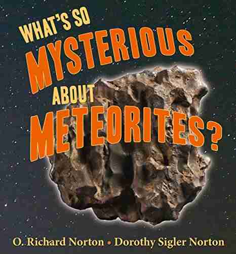 What S So Mysterious About Meteorites?