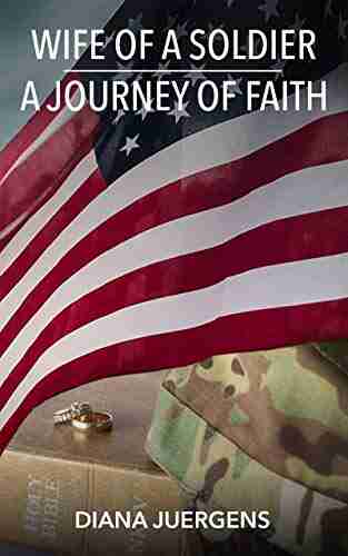 Wife of a Soldier A Journey of Faith