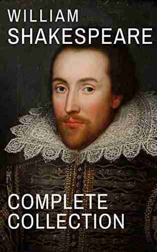 William Shakespeare : Complete Collection (37 plays 160 sonnets and 5 Poetry )