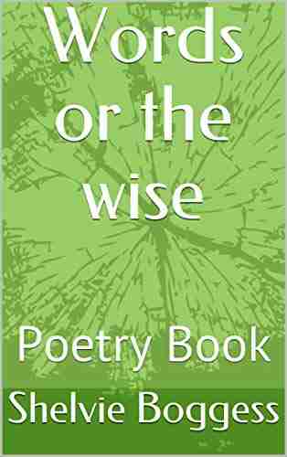 Words Or The Wise: Poetry