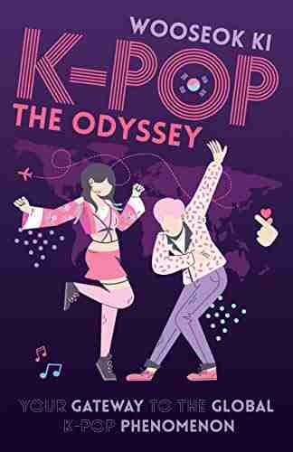 K POP: The Odyssey: Your Gateway to the Global K Pop Phenomenon